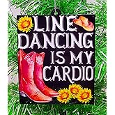 Generic Country Music Ornament - Line Dancing is My Cardio