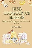 The big cookbook for beginners: Basic cookbook for