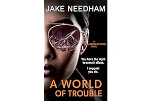 A WORLD OF TROUBLE (The Jack Shepherd Novels Book 3)