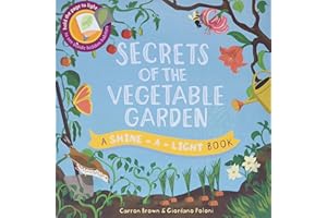 Secrets of the Vegetable Garden (Shine-A-Light)