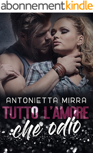 Download Tutto l'amore che odio (Italian Edition) PDF