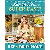 The Pioneer Woman Cooks―Super Easy!: 120 Shortcut Recipes for Dinners, Desserts, and More