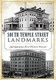 South Temple Street Landmarks: Salt Lake City’s