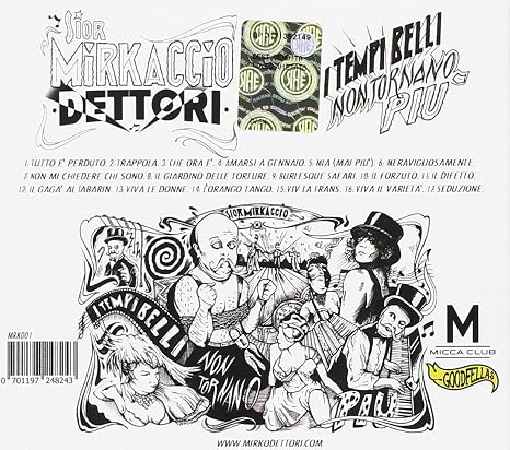 \"I Tempi Belli Non Tornano Più\" Album di 17 BraniDistribuito da Goodfellas (0701197248243)