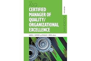 The ASQ Certified Manager of Quality/Organizational Excellence Handbook