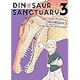 Dinosaur Sanctuary Vol. 3 (Dinosaurs Sanctuary)
