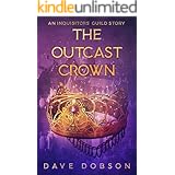 The Outcast Crown (Inquisitors' Guild)