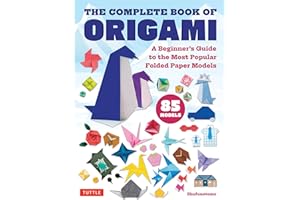 The Complete Book of Origami: A Beginner's Guide to the Most Popular Folded Paper Models