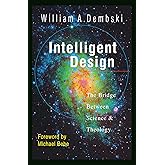 Intelligent Design: The Bridge Between Science & Theology
