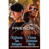 Friends &amp; Foes