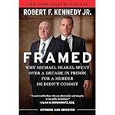 Framed: Why Michael Skakel Spent Over a Decade in Prison for a Murder He Didn't Commit