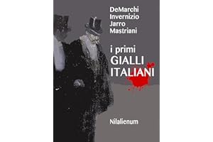 I Primi Gialli Italiani (Italian Edition)