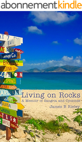 Download Living on Rocks: A Memoir of Sangria and Cyclones (English Edition) PDF