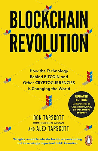 Download Blockchain Revolution: How the Technology Behind Bitcoin and Other Cryptocurrencies is Changing the World (English Edition) PDF