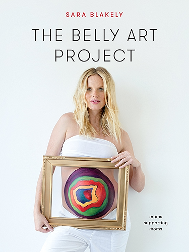 Download The Belly Art Project: Moms Supporting Moms (English Edition) PDF