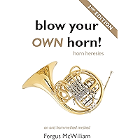 Blow Your Own Horn!: Horn Heresies book cover