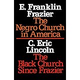 The Negro Church in America/The Black Church Since Frazier (Sourcebooks in Negro History)
