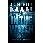 Man In The Water (Jack and Stacey Green thrillers Book 1)