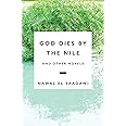 God Dies by the Nile and Other Novels: God Dies by the Nile, Searching, The Circling Song