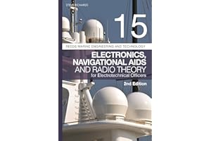 Reeds Vol 15: Electronics, Navigational Aids and Radio Theory for Electrotechnical Officers 2nd edition (Reeds Marine Engineering and Technology Series)