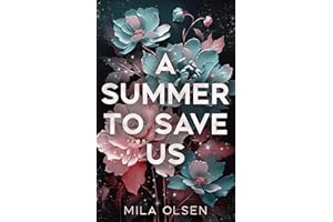 A Summer to Save Us: An unforgettable love story