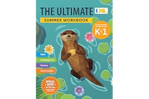 IXL Ultimate Summer Kindergarten to 1st Grade Workbook, Math, Reading Comprehension, Language Arts, Geography, Science, Socia
