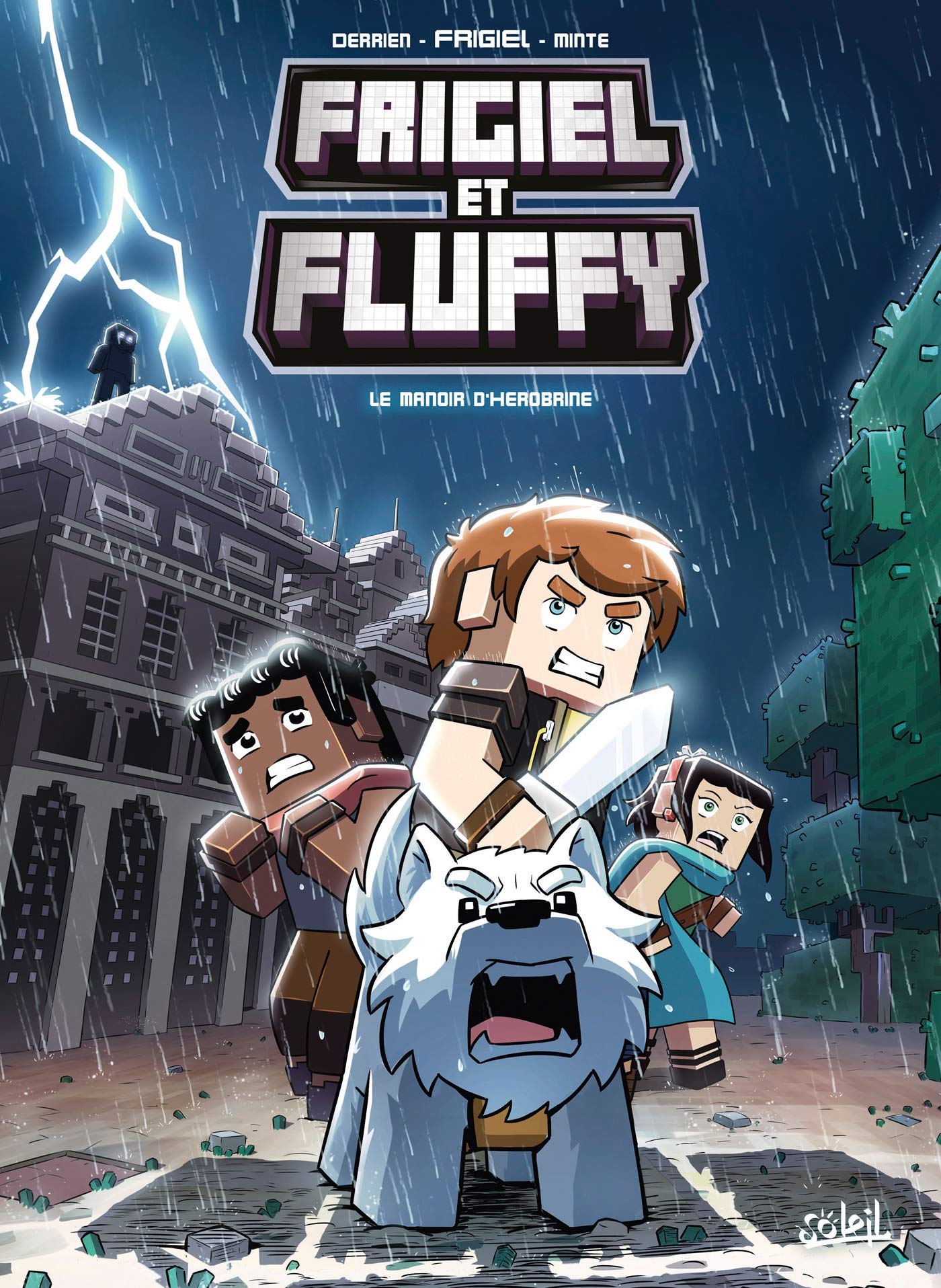 Frigiel Et Fluffy T06 Le Manoir D Herobrine Minecraft Frigiel Et Fluffy 6 French Edition Minte Derrien Jean Christophe Minte 9782302077768 Amazon Com Books