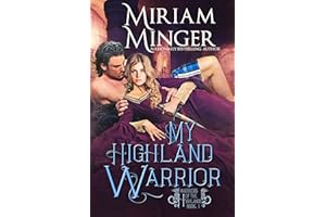 My Highland Warrior (Warriors of the Highlands Book 1): A Scottish Highlander Historical Romance Novel