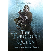 The Turquoise Queen: (Path of the Ranger Book 8) book cover