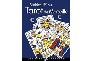 S'initier au Tarot de Marseille (French Edition)