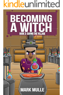 Becoming A Witch Book Four Illusioners Unofficial Diary Of A Minecraft Witch Kindle Edition By Mulle Mark Children Kindle Ebooks Amazon Com
