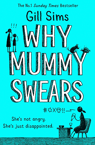 Download Why Mummy Swears: The Sunday Times Number One Bestseller (English Edition) PDF