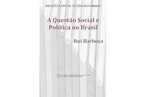 A questão social e política no Brasil (Portuguese Edition)