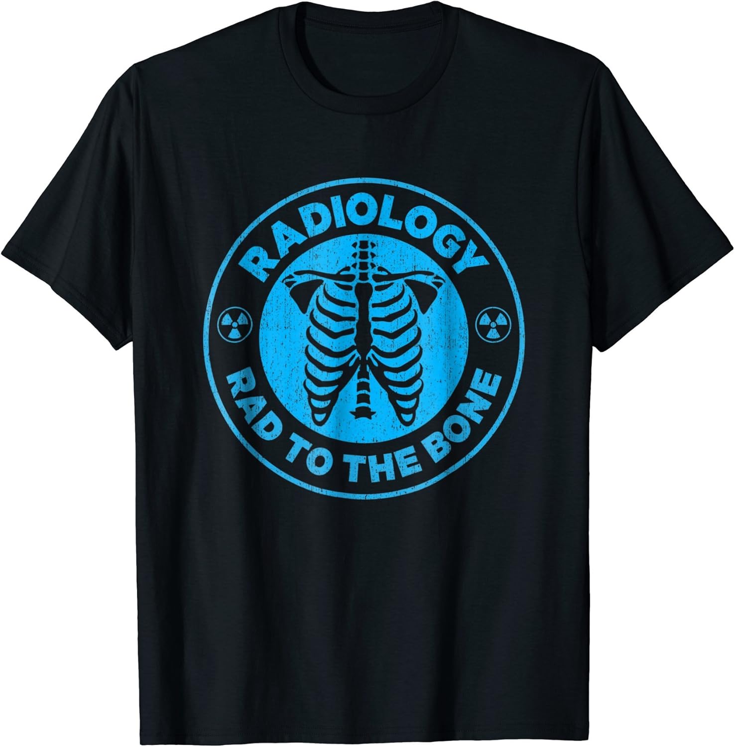 Rad To The Bone Radiology Tshirt for Radiology Month Clothing