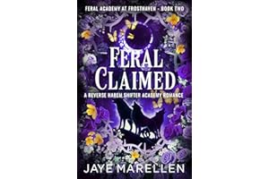 Feral Claimed: A Reverse Harem Shifter Academy Romance (Feral Academy at Frosthaven Book 2)