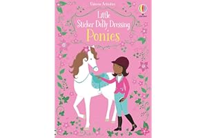 Little Sticker Dolly Dressing Ponies: An Interactive Sticker Adventure With Dress-Up Fun For Kids Exploring Horses, Rodeos, and More