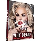 Why Drag?