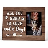 FONDCANYON Dog Picture Frame, All You Need Is Love and A Dog Picture Photo Frame, Dog Lover Gifts for Women Men, Gifts for Dog Lover, Dog Lover Picture Photo Frame, 4x6 Picture Frame