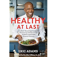 Healthy at Last: A Plant-Based Approach to Preventing and Reversing Diabetes and Other Chronic Illnesses book cover