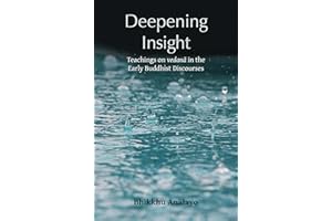 Deepening Insight: Teachings on vedanā in the Early Buddhist Discourses