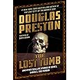 The Lost Tomb: And Other Real-Life Stories of Bones, Burials, and Murder