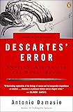 Descartes' Error: Emotion, Reason, and the Human Brain