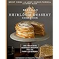 The Beekman 1802 Heirloom Dessert Cookbook: 100 Delicious Heritage Recipes from the Farm and Garden
