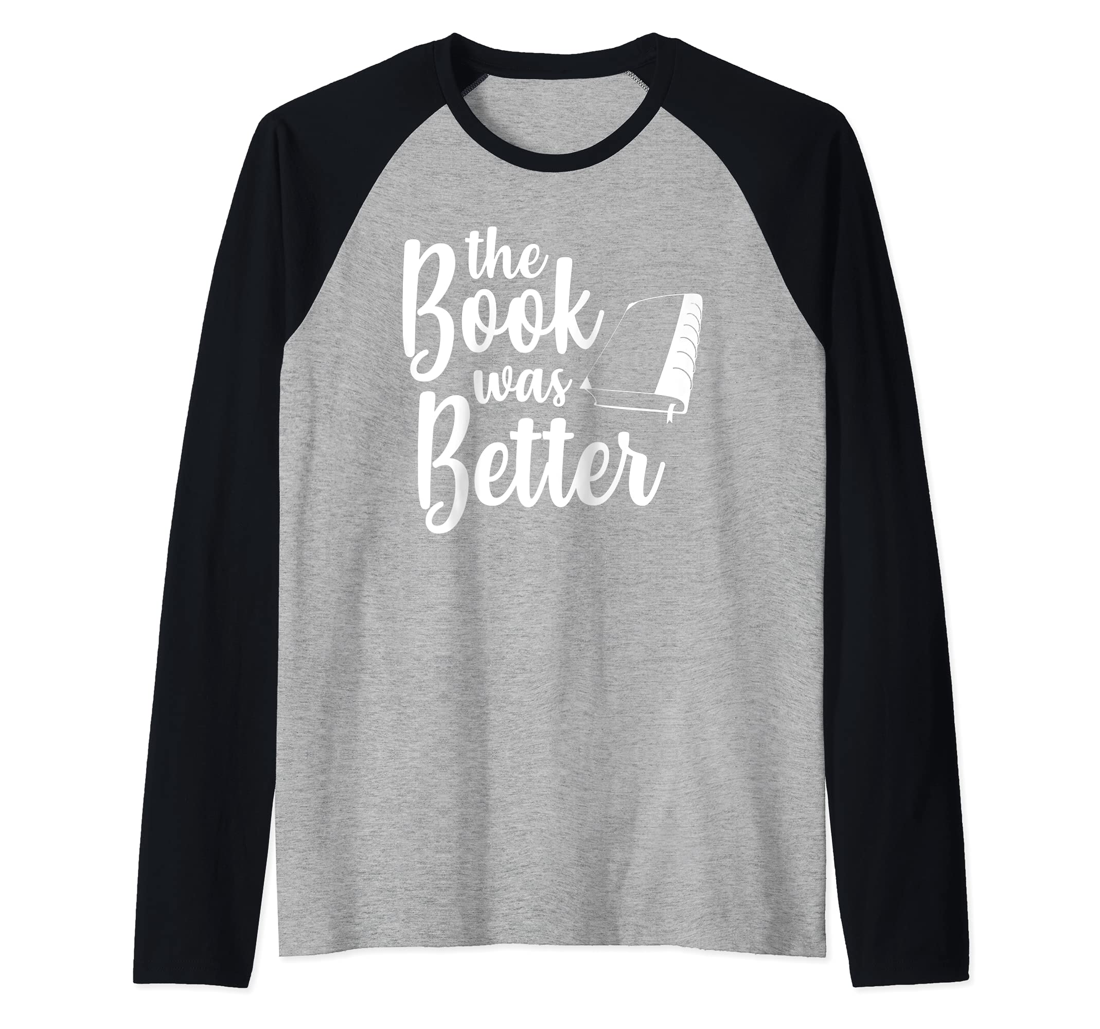 The Book Was Better Reading Book Worm Raglan Baseball Tee