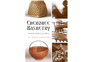 Cherokee Basketry: From the Hands of Our Elders (American Heritage)
