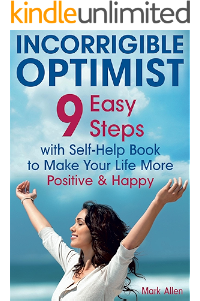 Incorrigible Optimist 9 Easy Steps With Self Help Book To Make