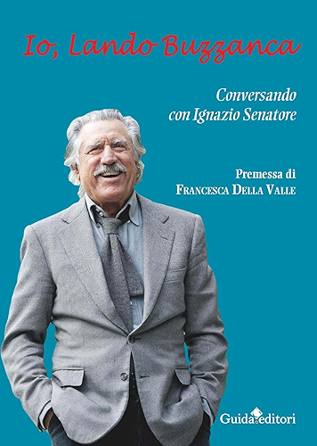 Download Io, Lando Buzzanca: Conversazione con Ignazio Senatore (Italian Edition) PDF