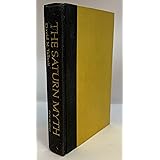 The Saturn Myth: A Reinterpretation of Rites and Symbols Illuminating Some of the Dark Corners of Primordial Society