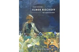 Elmer Bischoff: The Ethics of Paint