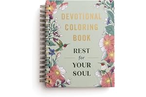 Rest For Your Soul: Devotional Adult Coloring Book (77 Daily Devotions and Coloring Pages to Restore Your Spirit) – The Perfe